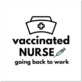 Vaccinated Nurse, going back to work pfizer vaccine Posters and Art